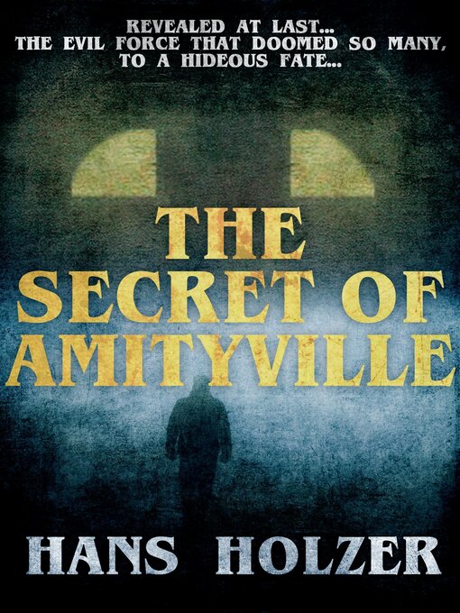 Title details for The Secret of Amityville by Hans Holzer - Available